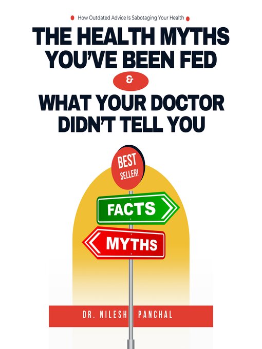 Title details for The Health Myths You've Been Fed by Dr. Nilesh Panchal - Available